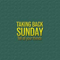 Taking Back Sunday - Tell All Your Friends